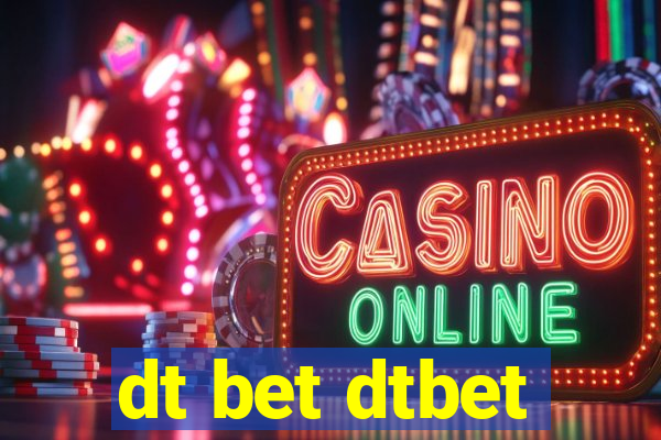 dt bet dtbet